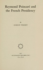 Cover of: Raymond Poincaré and the French presidency.