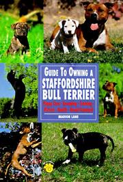 Guide to Owning a Staffordshire Bull Terrier by Marion Lane