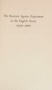 Cover of: The reaction against experiment in the English novel, 1950-1960