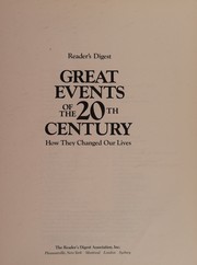 Cover of: Reader's Digest great events of the 20th century: how they changed our lives.