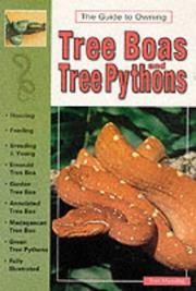 Cover of: The Guide to Owning Tree Boas and Tree Pythons