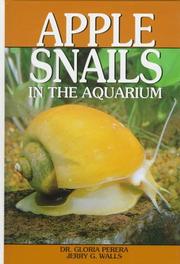 Cover of: Apple Snails in the Aquarium: Ampullariids  | Gloria Perrera