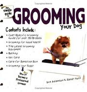 Cover of: The Simple Guide to Grooming Your Dog (Simple Guide to...)