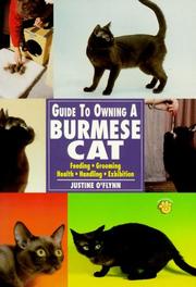 Cover of: Guide to Owning a Burmese Cat (Guide to Owning) by Justine O'Flynn