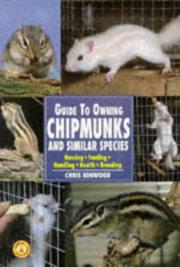 The Guide to Owning Chipmunks and Similar Species (Ww-515) by Chris Henwood
