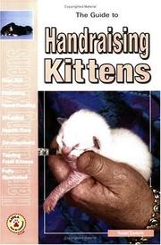 Cover of: The guide to handraising kittens