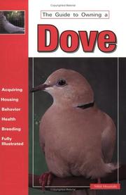 Cover of: The Guide to Owning a Dove (Guide to Owning)
