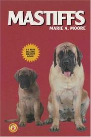 Cover of: Mastiffs (KW Dog) by Marie A. Moore, Marie A. Moore
