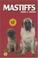 Cover of: Mastiffs (KW Dog)