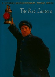 Front cover of The red lantern by Chung-kuo ching chü tʻuan