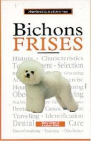 Cover of: A New Owner's Guide to Bichons Frises by Andrew Mills, Mary Ellen Mills