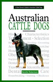 Cover of: A new owner's guide to Australian cattle dogs