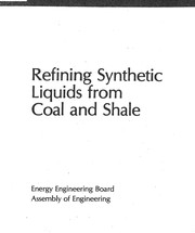 Cover of: Refining Synthetic Liquids from Coal And Shale