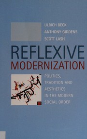 Cover of: Reflexive modernization by Ulrich Beck, Ulrich Beck