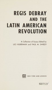 Cover of: Regis Debray and the Latin American revolution