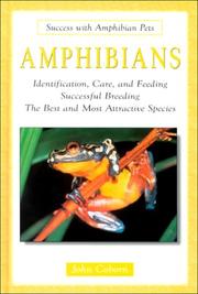 Cover of: Amphibians: identification, care, and feeding, successful breeding, the best and most attractive species