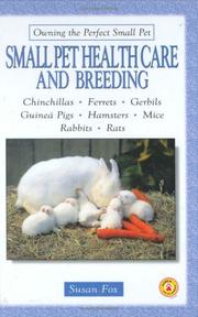 Cover of: Small pet health care and breeding by Sue Fox