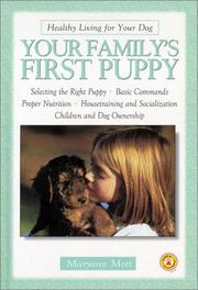 Cover of: Your Family's First Puppy (Healthy Living for Your Dog) by Maryann Mott