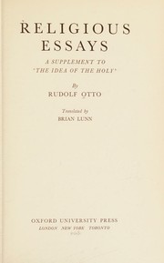 Cover of: Religious essays;: A supplement to 'The idea of the holy'