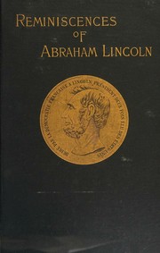 Cover of: Reminiscences of Abraham Lincoln By Distinguished Men of His Time