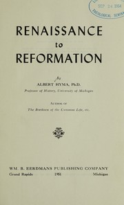 Cover of: Renaissance to Reformation. by Albert Hyma, Albert Hyma