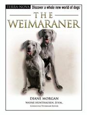 Cover of: The Weimaraner (Terra-Nova) by Diane Morgan