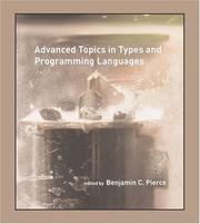 Cover of: Advanced Topics in Types and Programming Languages