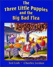The three little puppies and the big bad flea by Ted Lish