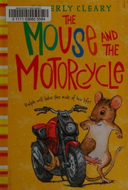 Cover of: Mouse and the Motorcycle by Beverly Cleary, Beverly Cleary, Louis Darling, Tracy Dockray, Jacqueline Rogers