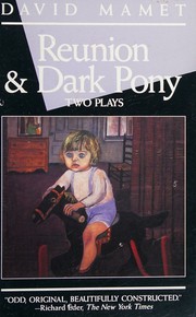 Cover of: Reunion ; Dark pony: two plays