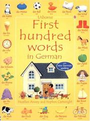 Cover of: First Hundred Words in German (First Hundred Words) by Heather Amery, Stephen Cartwright, Heather Amery