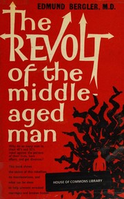 Cover of: The Revolt Of The Middle Aged Man