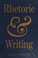 Cover of: Rhetoric and Writing