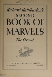 Cover of: Richard Hallibruton's Second Book of Marvels by Richard Halliburton, Richard Halliburton