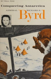 Cover of: Richard E. Byrd: conquering Antarctica.