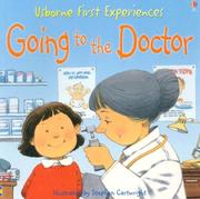 Cover of: Going to the Doctor (First Experiences) by Anne Civardi