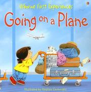 Going on a Plane (First Experiences) by Anne Civardi, Anne Civardi, Stephen Cartwright, Lucia Czernich