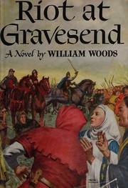 Cover of: Riot at Gravesend by William Woods, William Woods