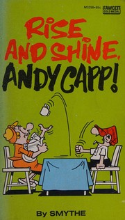 Cover of: Rise and Shine, Andy Capp! by Smythe, Smythe