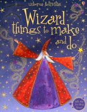 Wizard Things to Make And Do (Activity Books) by Rebecca Gilpin