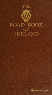 Cover of: 'ROAD BOOK OF IRELAND: WITH GAZETTEER, ITINERARIES, MAPS AND TOWN PLANS'