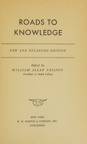Cover of: Roads to Knowledge by William Allan Neilson, William Allan Neilson