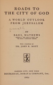 Cover of: Roads to the city of God: a world outlook from Jerusalem,