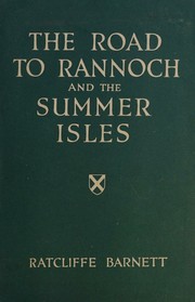 Cover of: The road to Rannoch and the Summer Isles