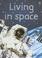 Cover of: Living in Space, Level 2 (Beginners Nature - New Format)
