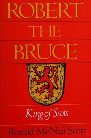 Cover of: Robert the Bruce by Ronald McNair Scott, Ronald McNair Scott