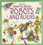 Cover of: How to Draw Robots And Aliens (Young Artist)