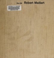 Cover of: Robert Maillart; bridges and constructions.