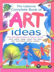 Cover of: The Usborne Complete Book of Art Ideas by Fiona Watt