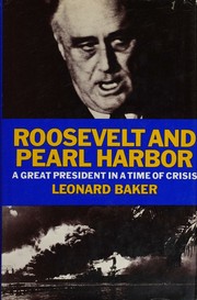 Cover of: Roosevelt and Pearl Harbor.